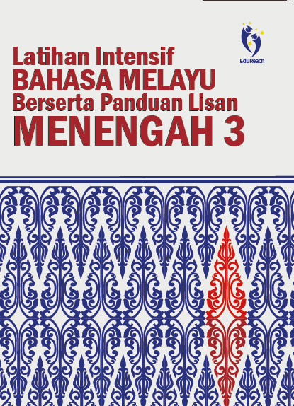Latihan Intensif Bahasa Melayu Berserta Panduan Lisan Menengah 3